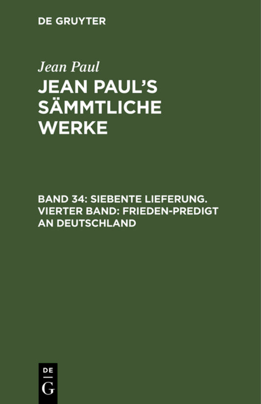 Siebente Lieferung. Vierter Band: Frieden-Predigt an Deutschland