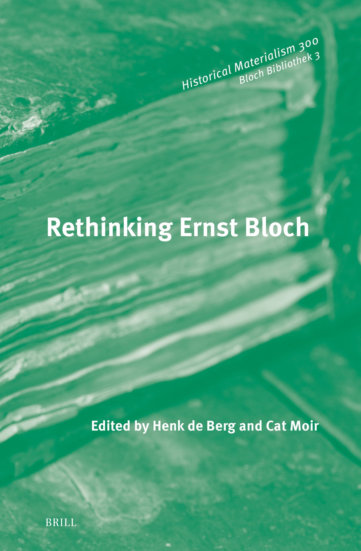 Cover image for Rethinking Ernst Bloch ISBN 9789004308565
