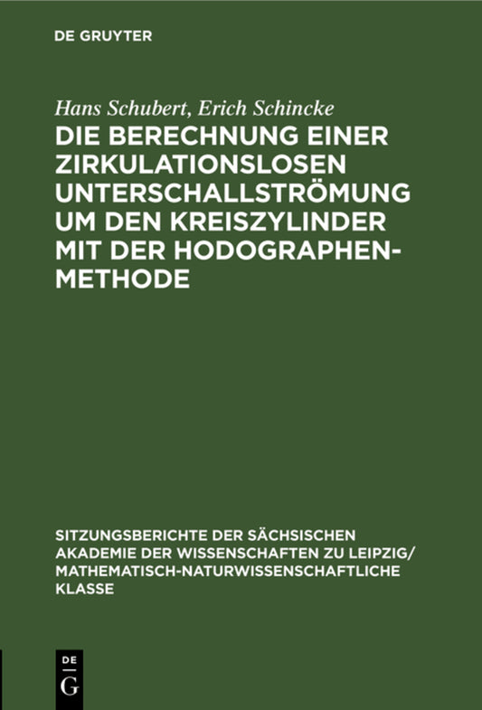 Die Berechnung einer zirkulationslosen Unterschallströmung um den Kreiszylinder mit der Hodographenmethode