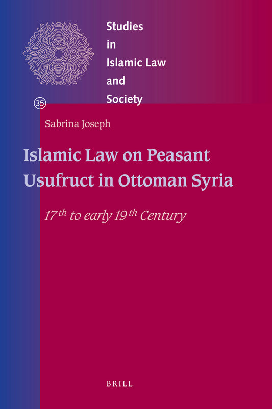 Islamic Law on Peasant Usufruct in Ottoman Syria