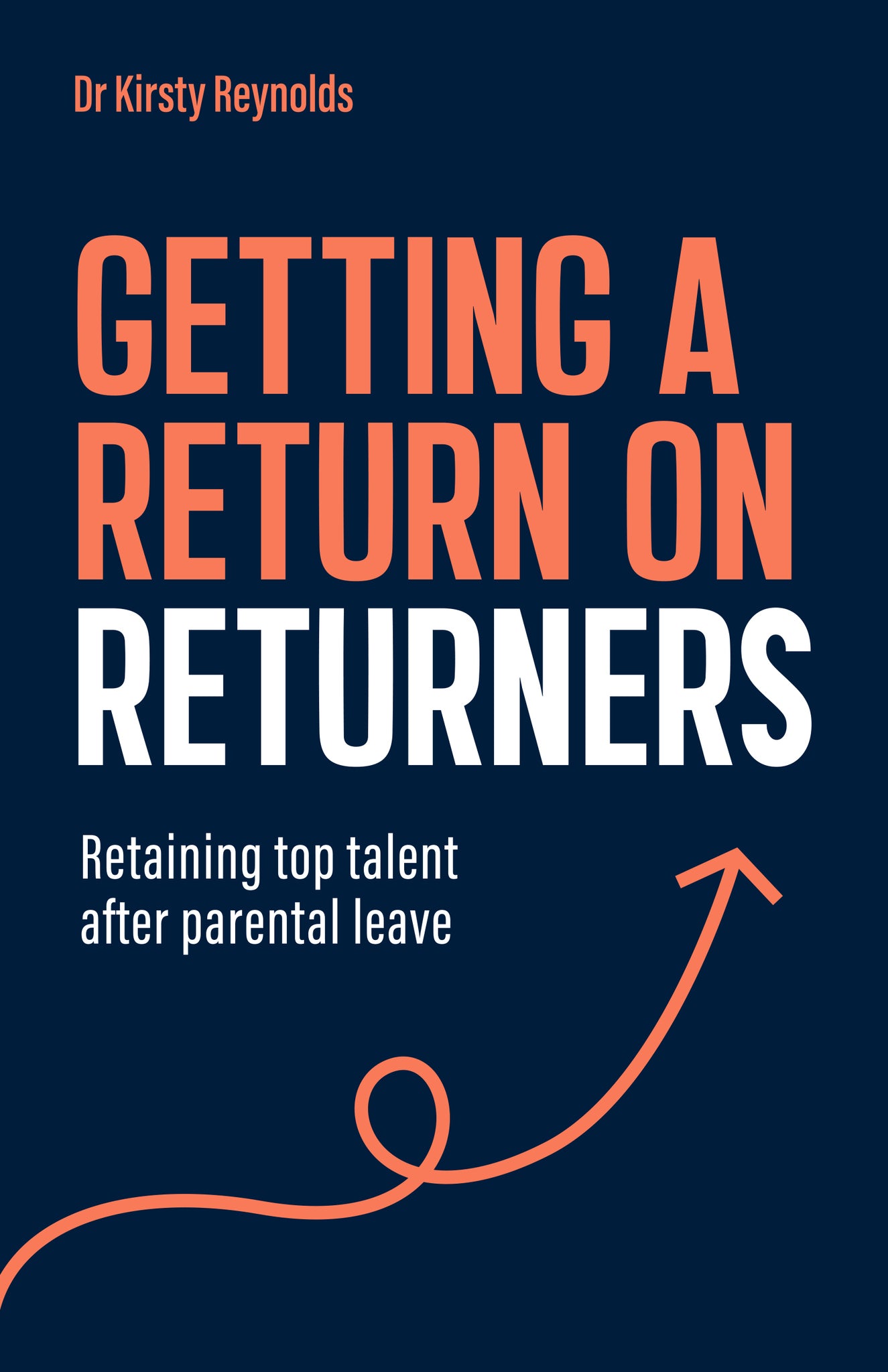 Getting a Return on Returners