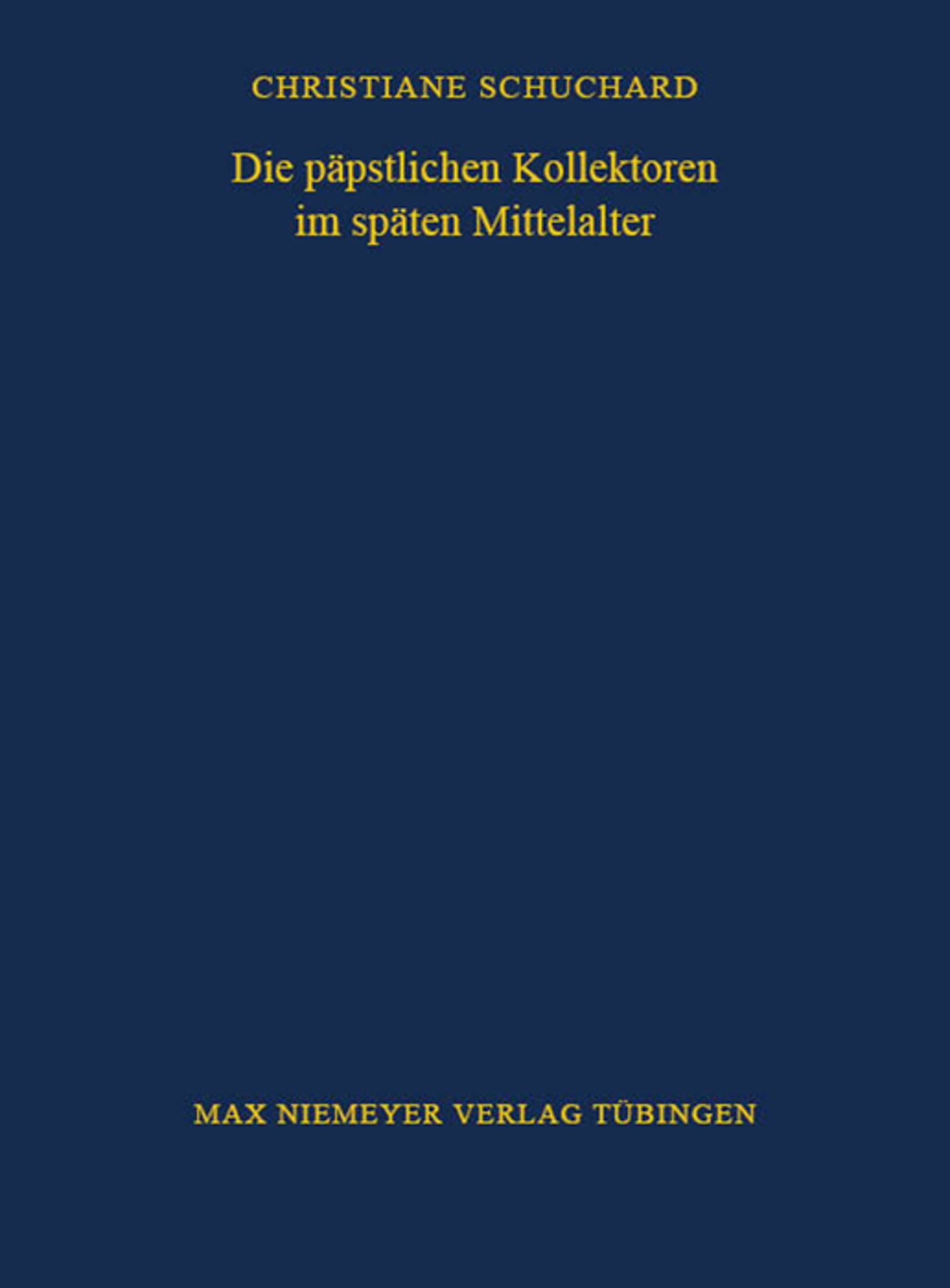 Die päpstlichen Kollektoren im späten Mittelalter