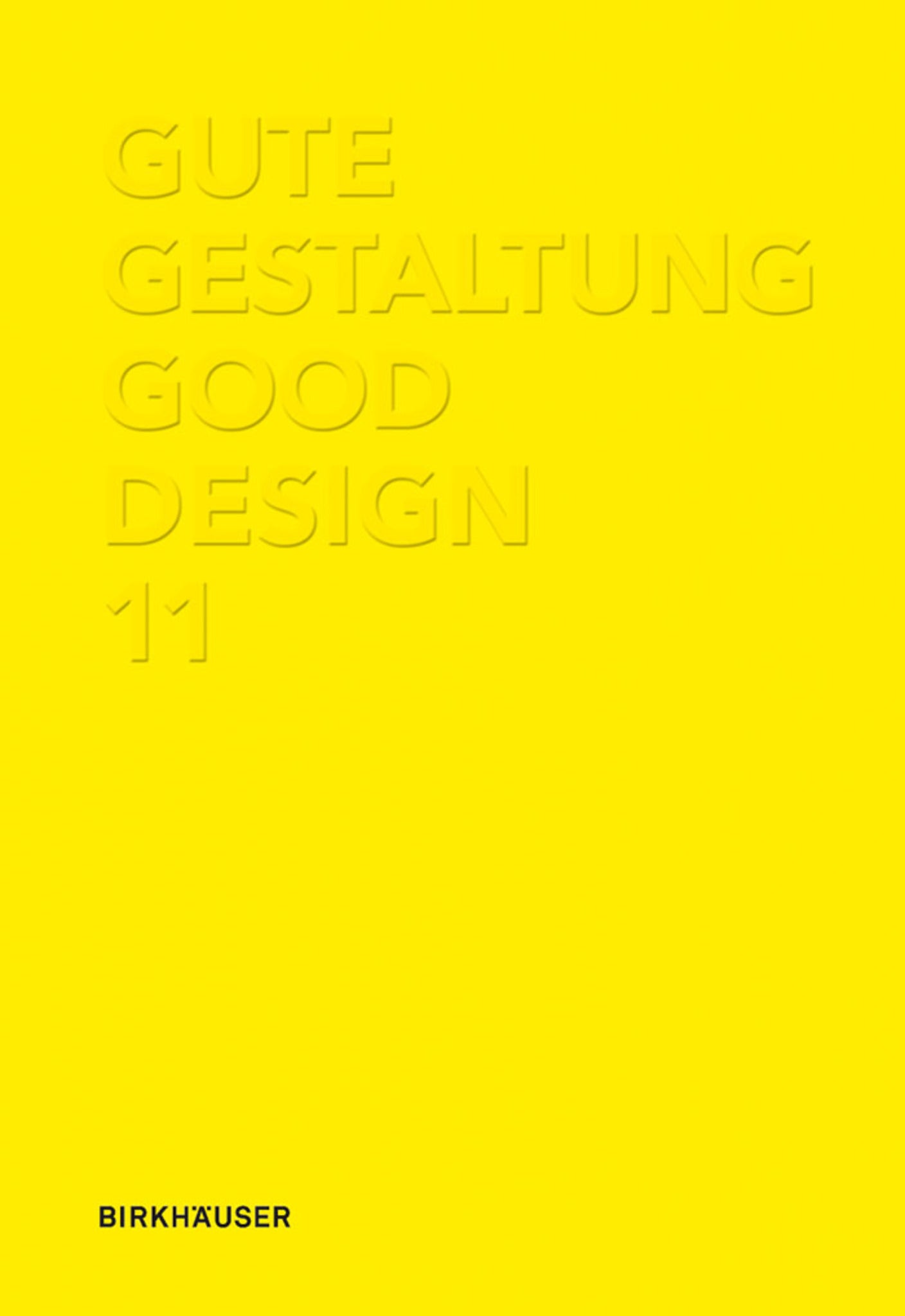 Cover image for Gute Gestaltung / Good Design 11 ISBN 9783034607711