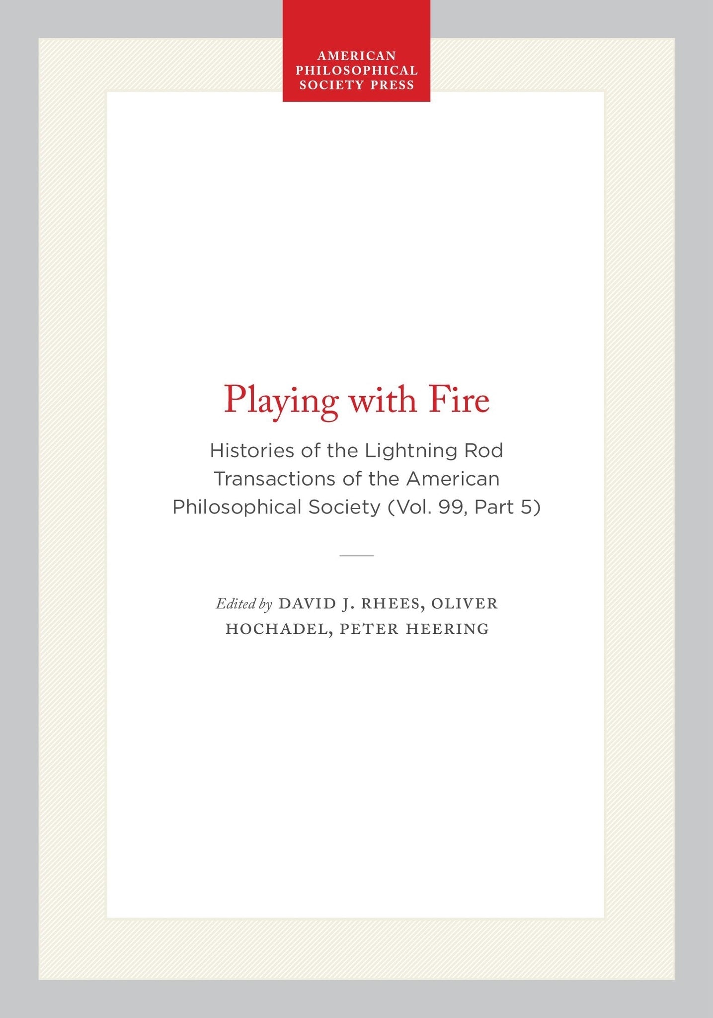 Playing with Fire