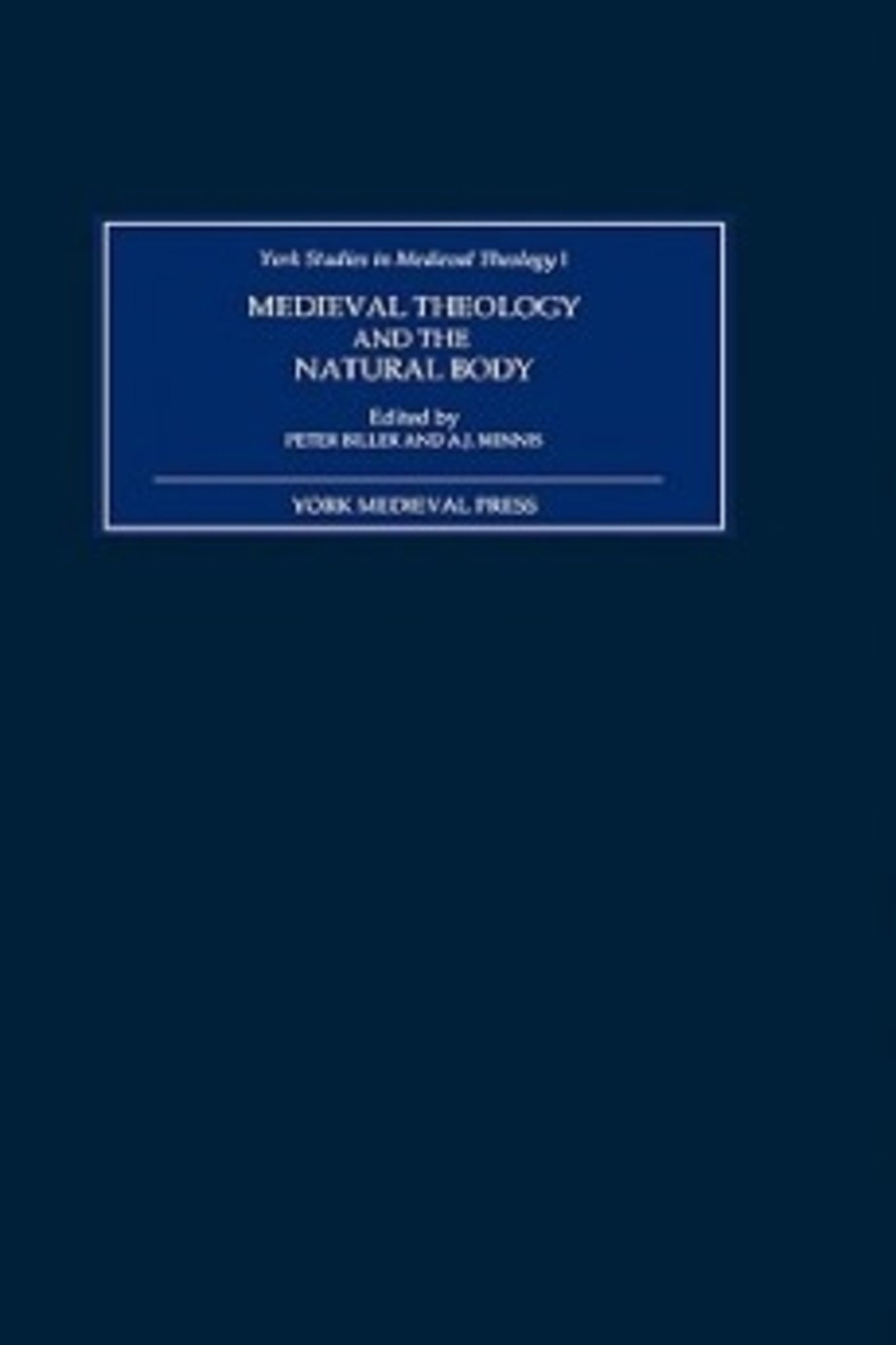 Cover image for Medieval Theology and the Natural Body ISBN 9780952973409