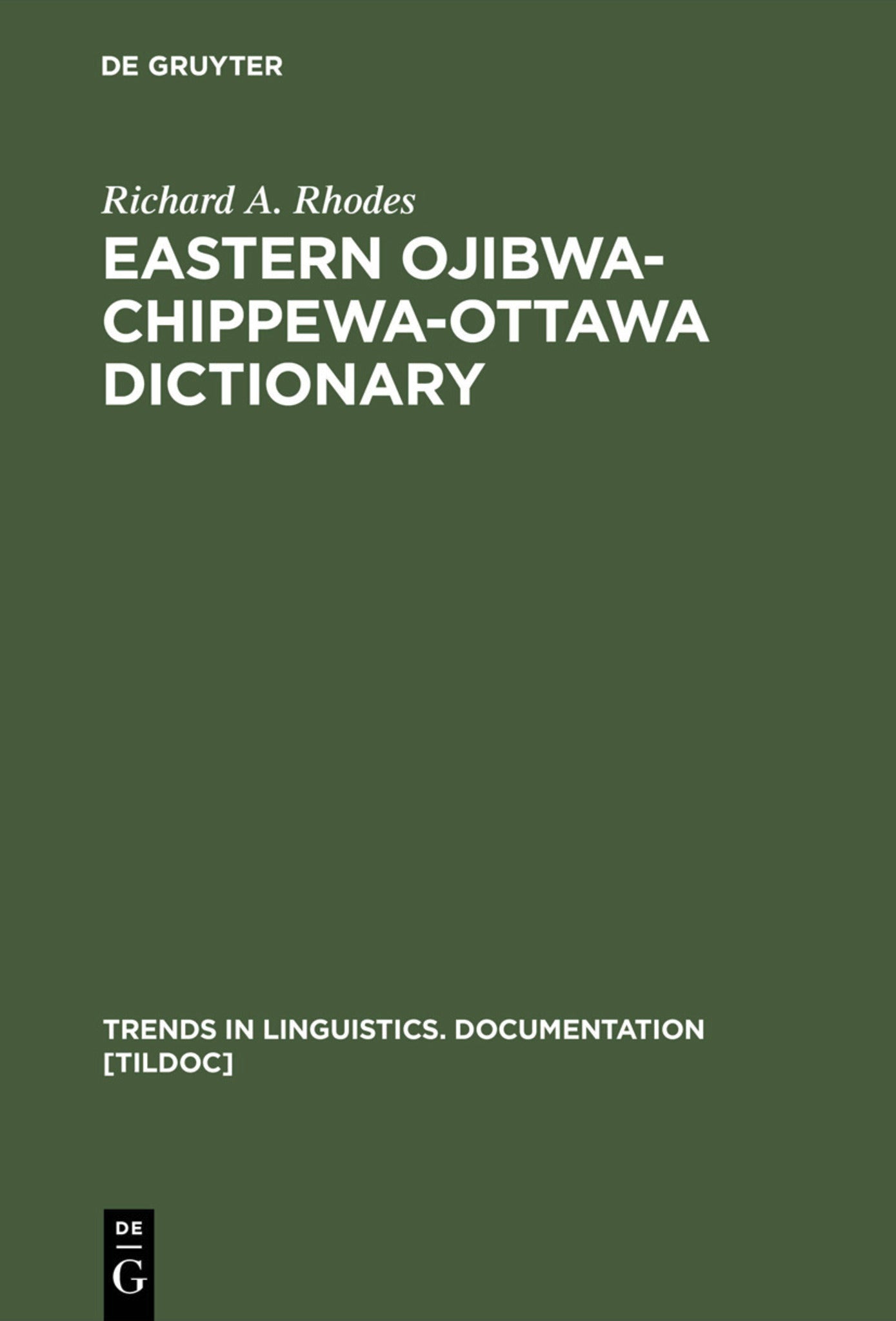 Cover image for Eastern Ojibwa-Chippewa-Ottawa Dictionary ISBN 9783110137491