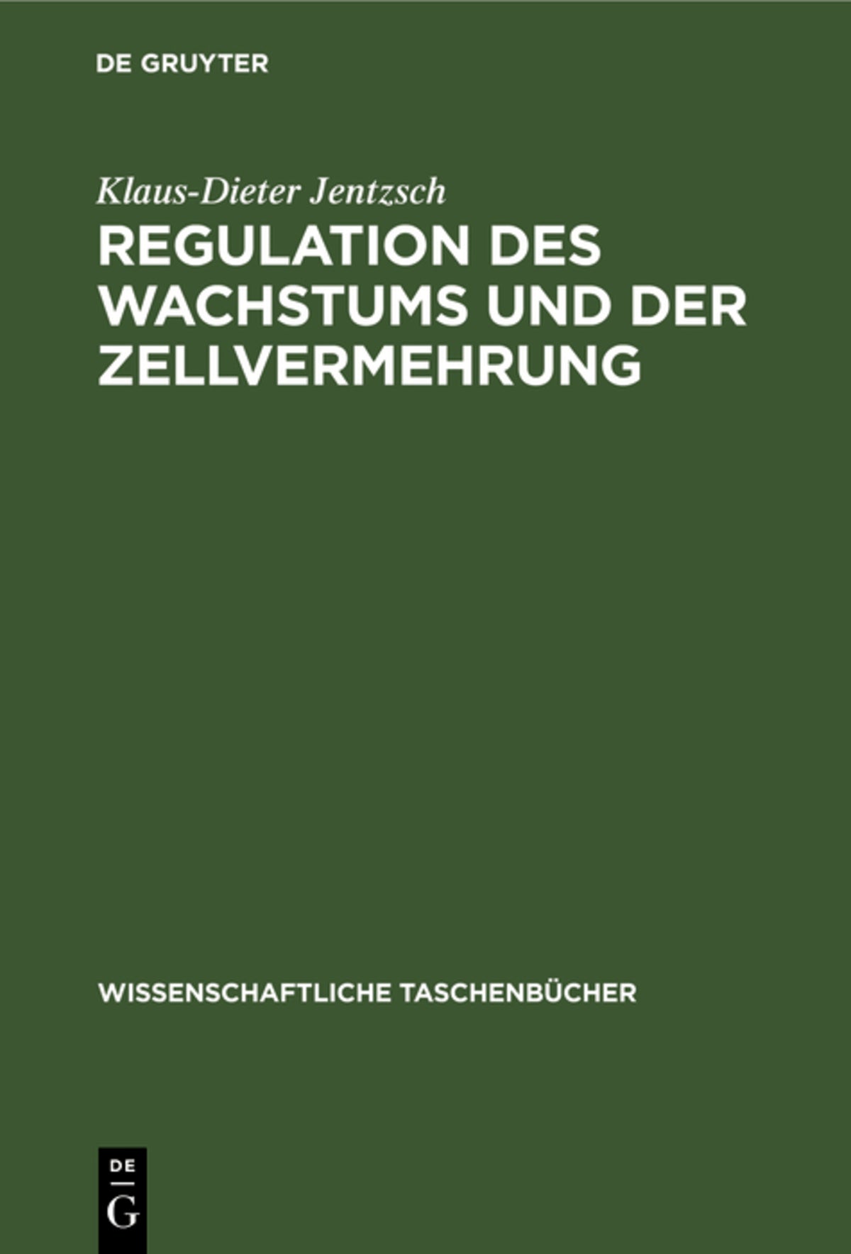 Cover image for Regulation des Wachstums und der Zellvermehrung ISBN 9783112524831