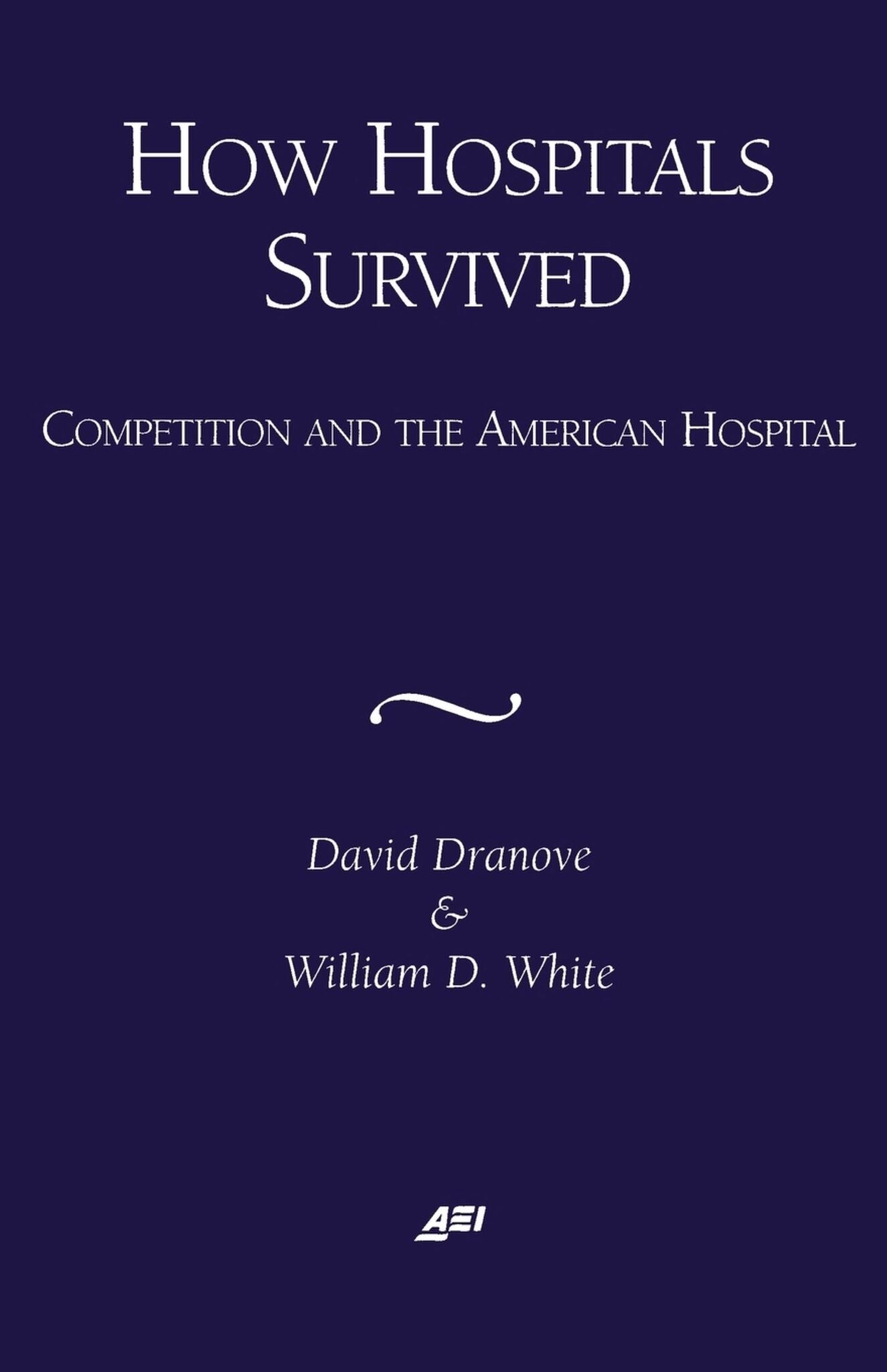 How Hospitals Survived: Competition and the American Hospital 