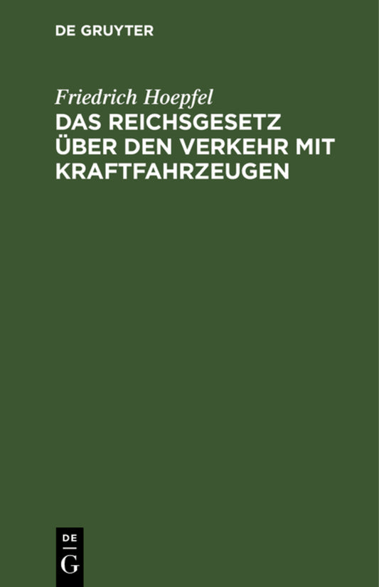 Das Reichsgesetz über den Verkehr mit Kraftfahrzeugen