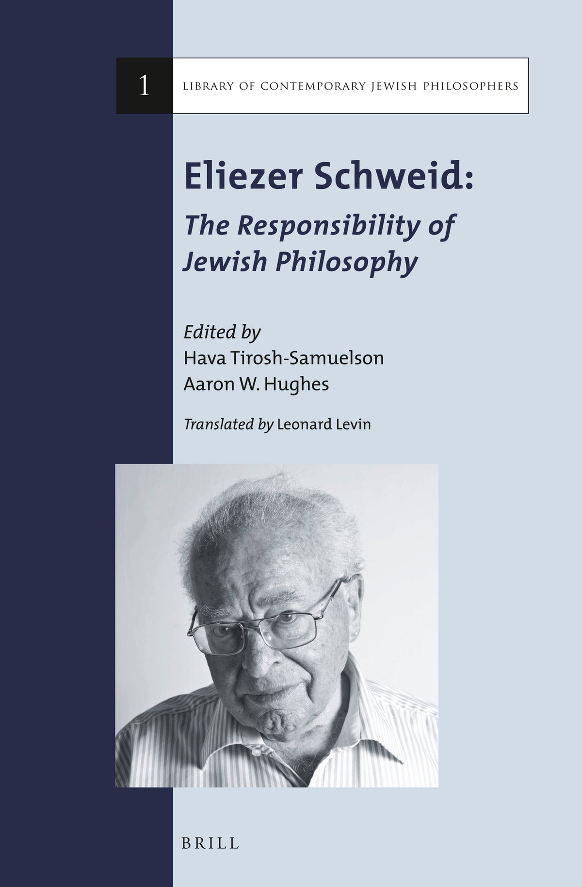 Cover image for Eliezer Schweid: The Responsibility of Jewish Philosophy ISBN 9789004234840