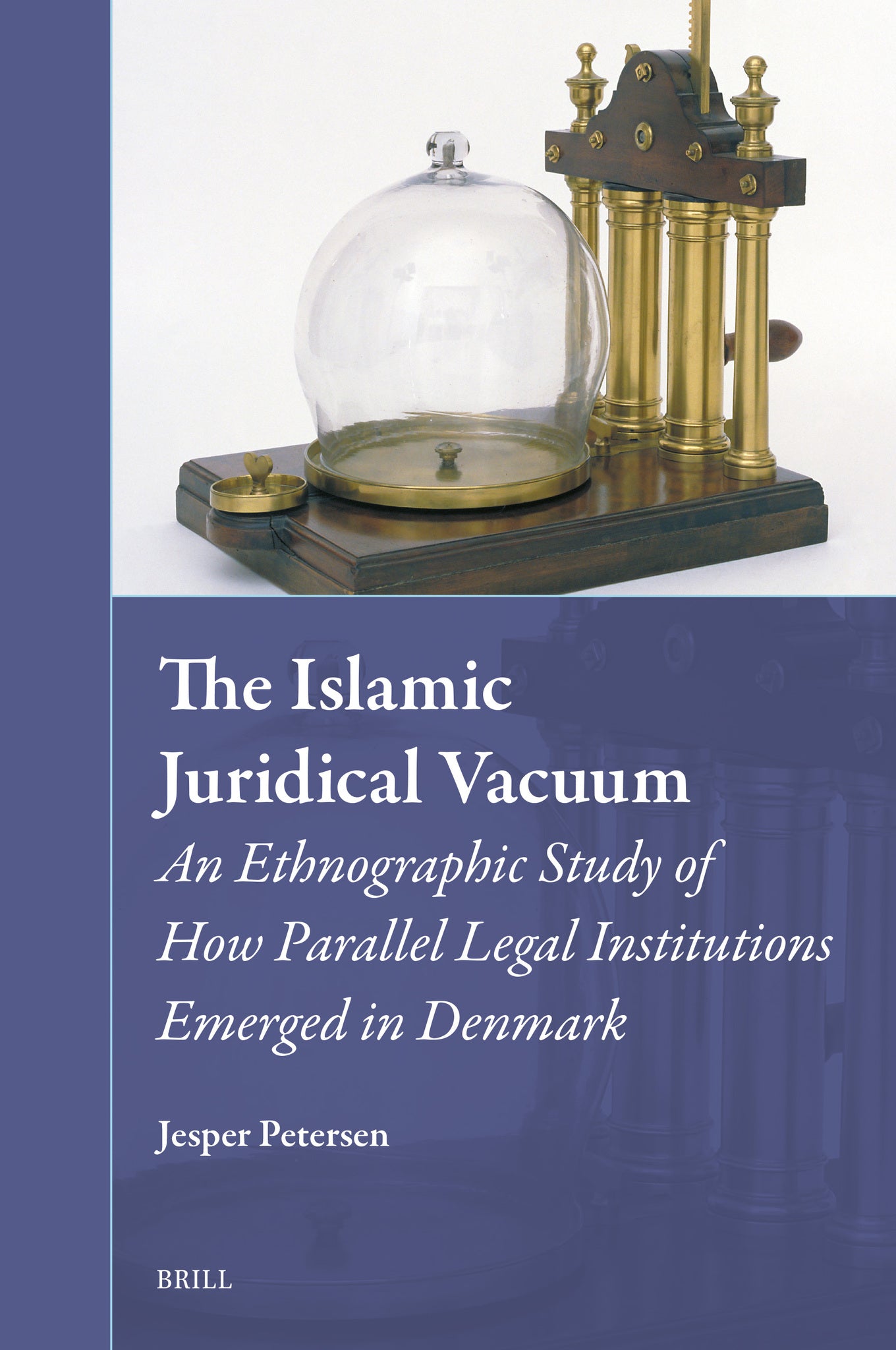 Cover image for The Islamic Juridical Vacuum ISBN 9789004700253