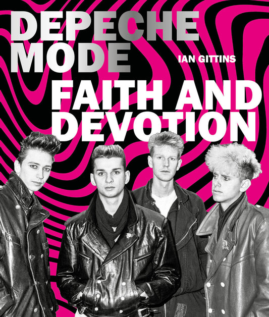 Depeche Mode: Faith & Devotion