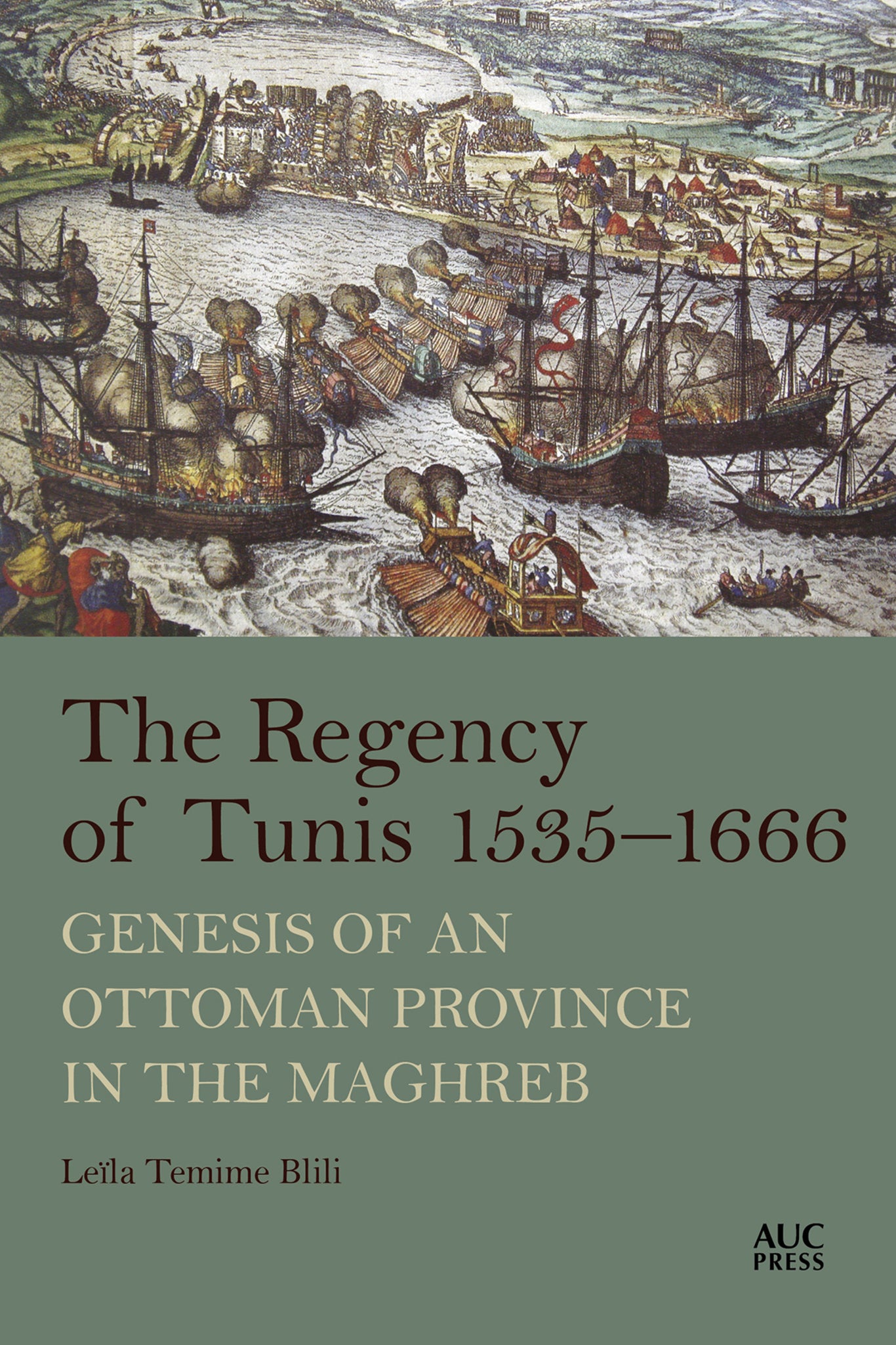Cover image for The Regency of Tunis, 1535–1666 ISBN 9781649030498