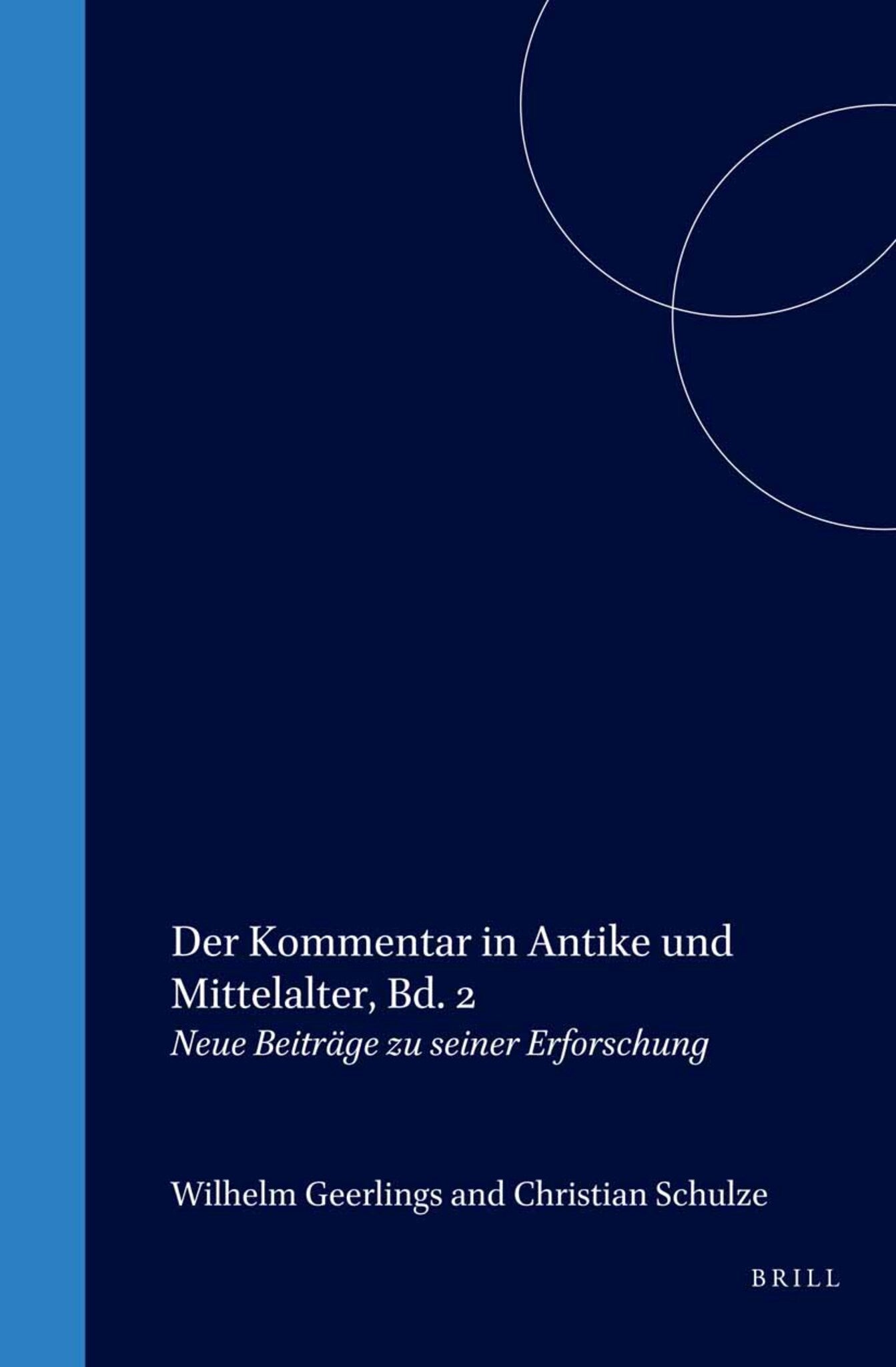 Der Kommentar in Antike und Mittelalter, Bd. 2