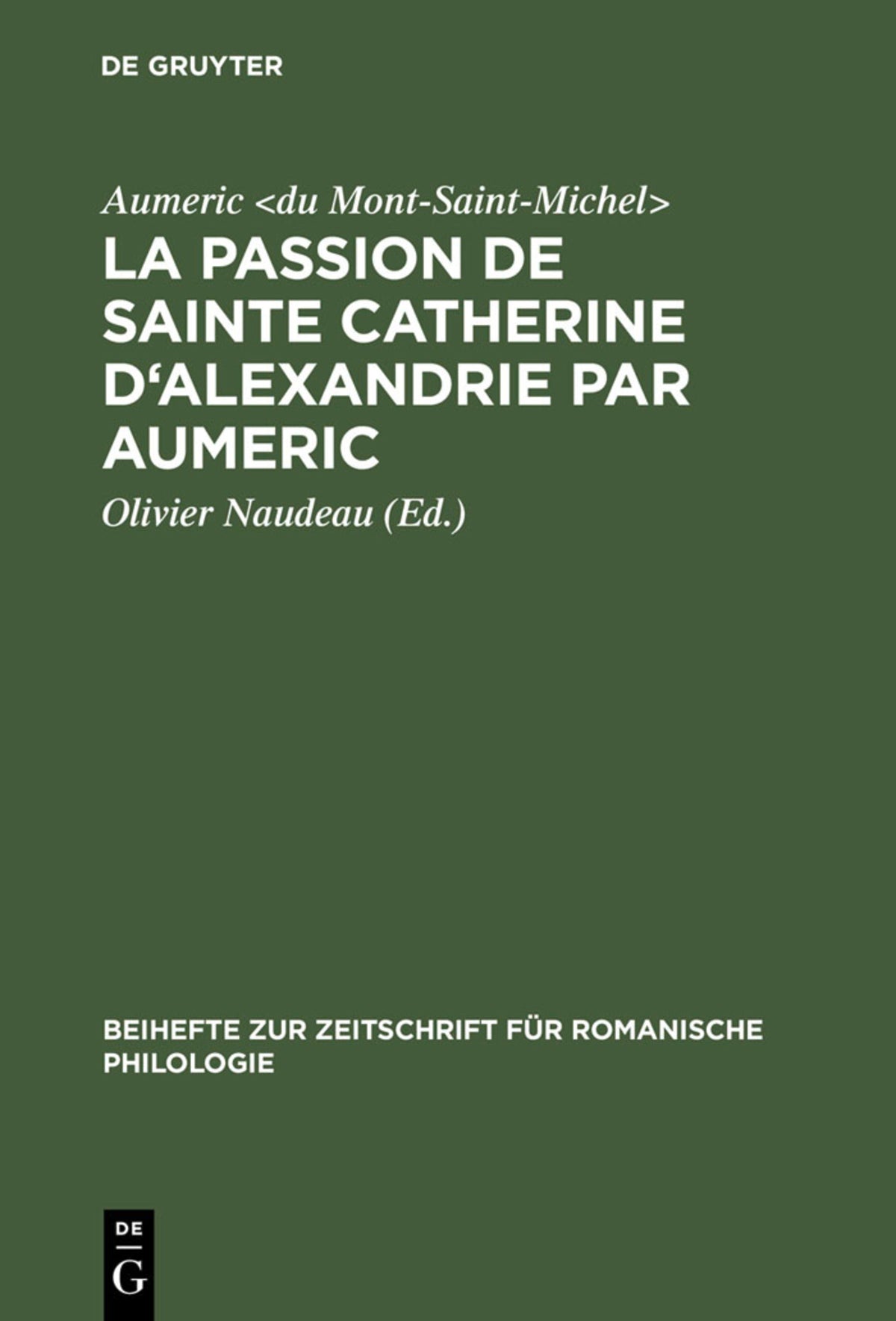Cover image for La Passion de Sainte Catherine d'Alexandrie par Aumeric ISBN 9783484521865
