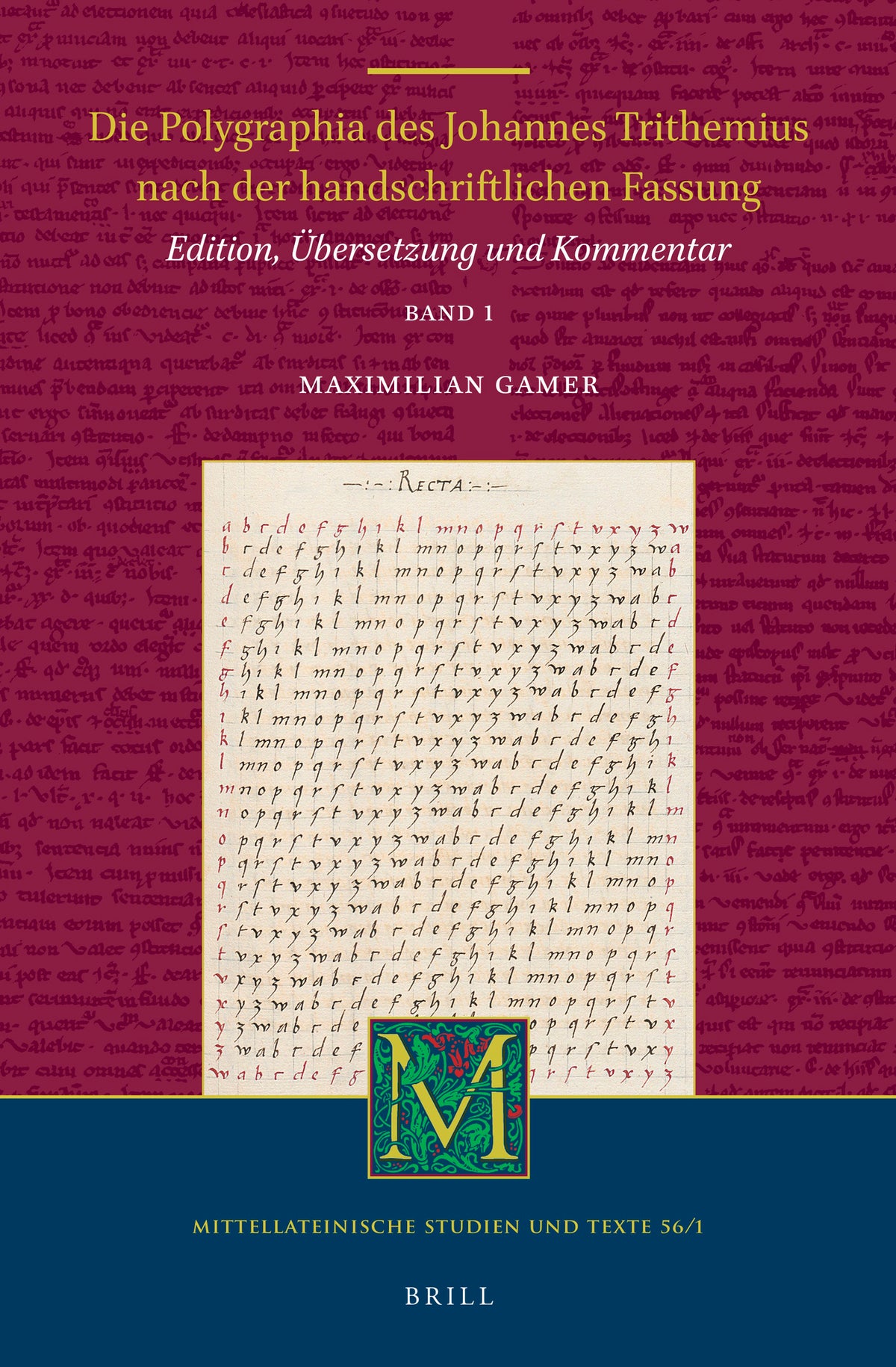 Die Polygraphia des Johannes Trithemius nach der handschriftlichen Fassung (Band 1)