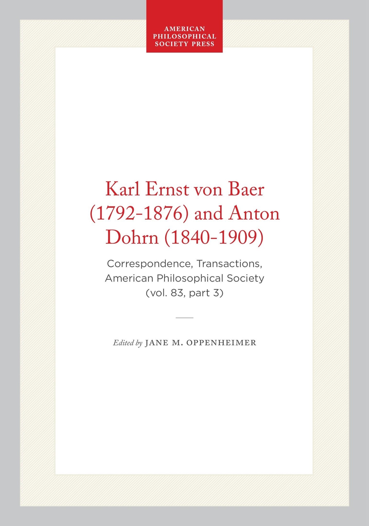 Karl Ernst von Baer (1792-1876) and Anton Dohrn (1840-1909)