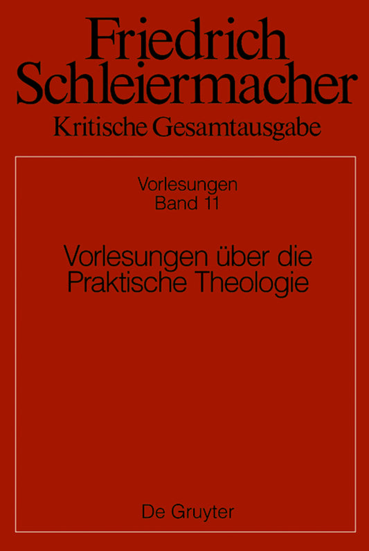 Vorlesungen über die Praktische Theologie