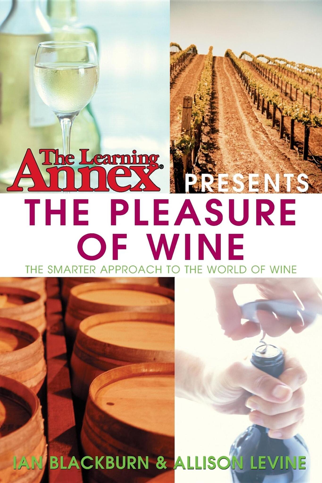 Cover image for The Learning Annex Presents The Pleasure of Wine ISBN 9780764541469