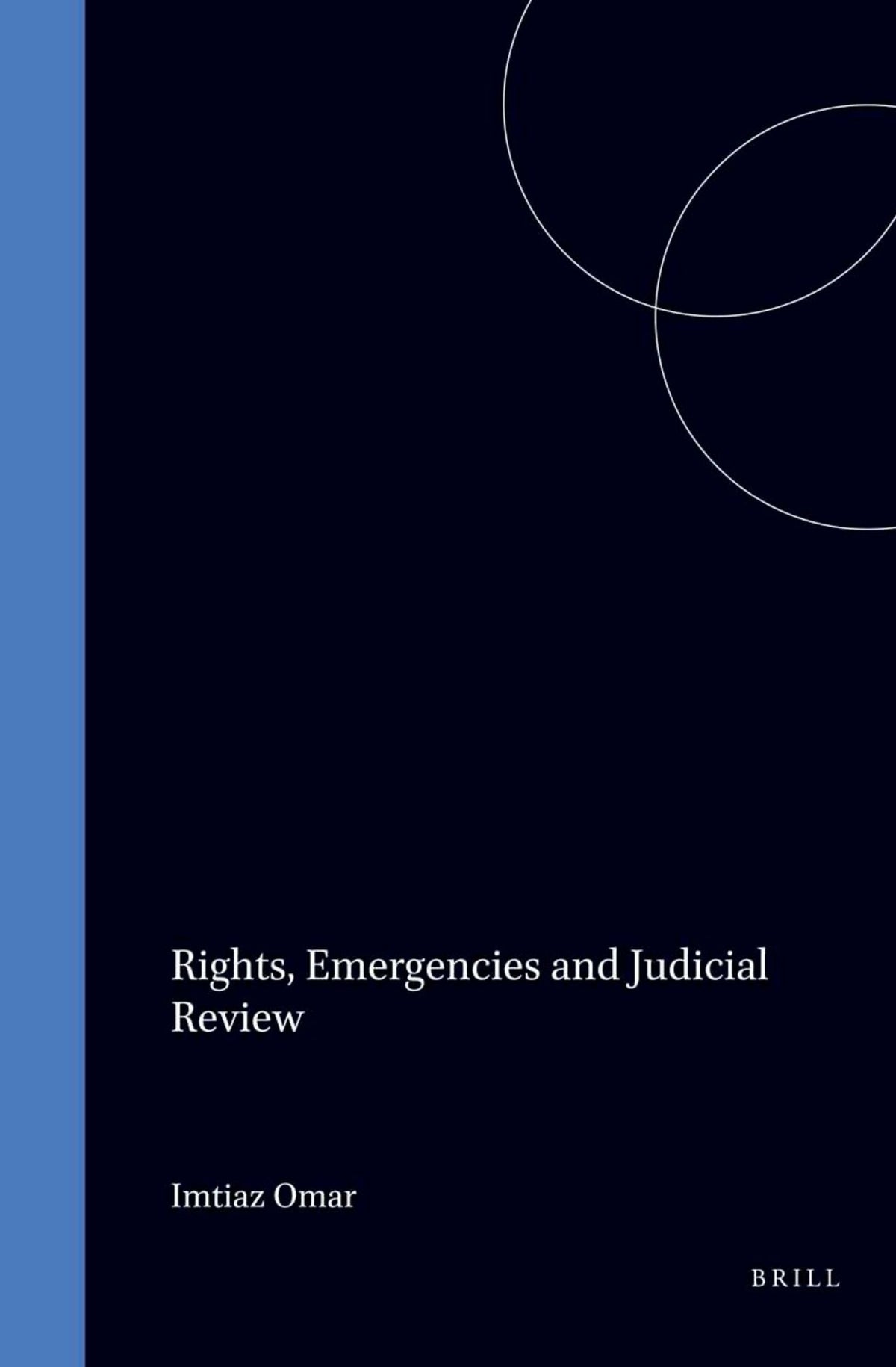 Rights, Emergencies and Judicial Review