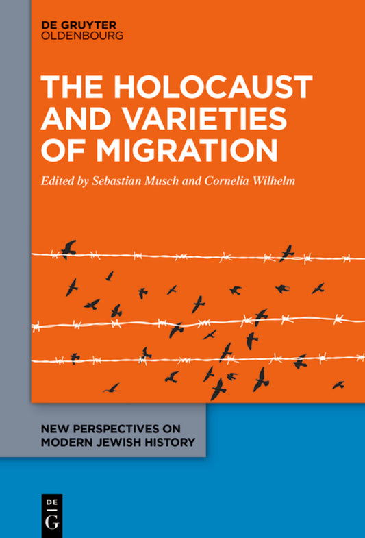 The Holocaust and Varieties of Migration