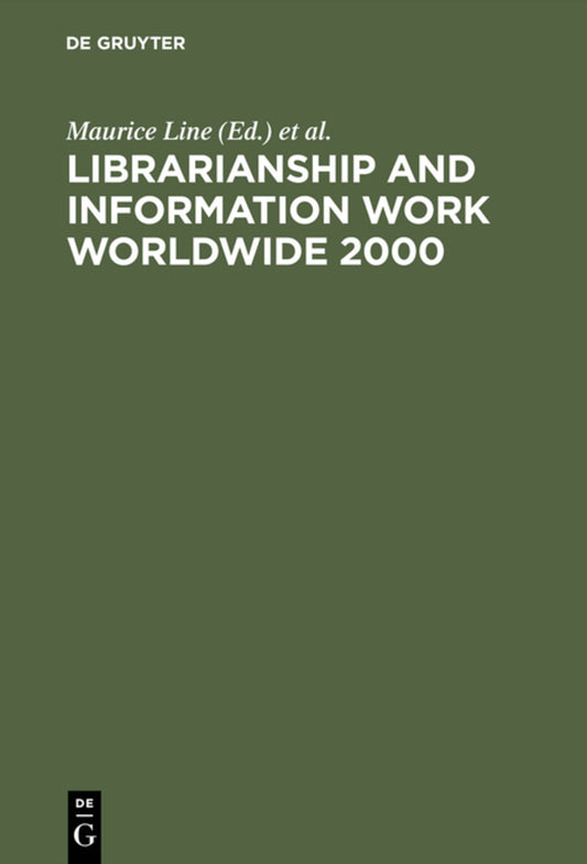 Librarianship and Information Work Worldwide 2000