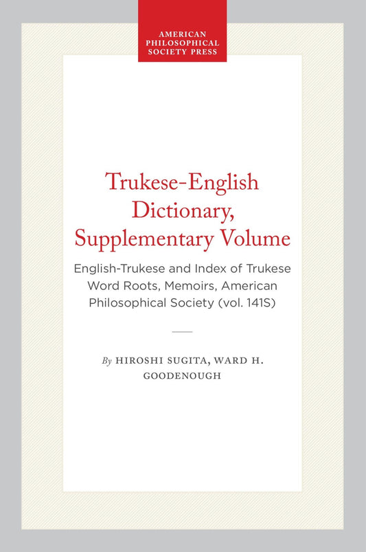Trukese-English Dictionary, Supplementary Volume