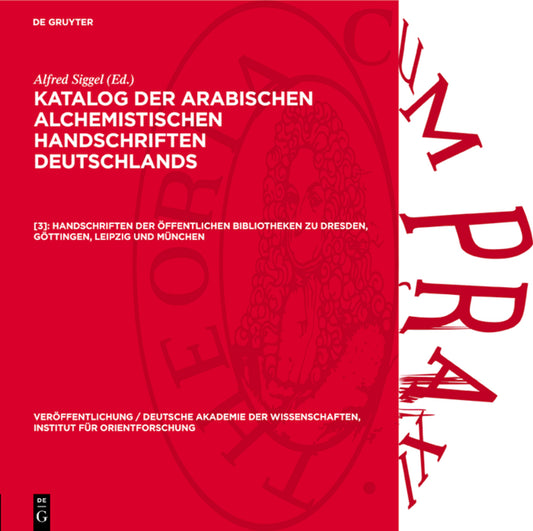 Handschriften der öffentlichen Bibliotheken zu Dresden, Göttingen, Leipzig und München