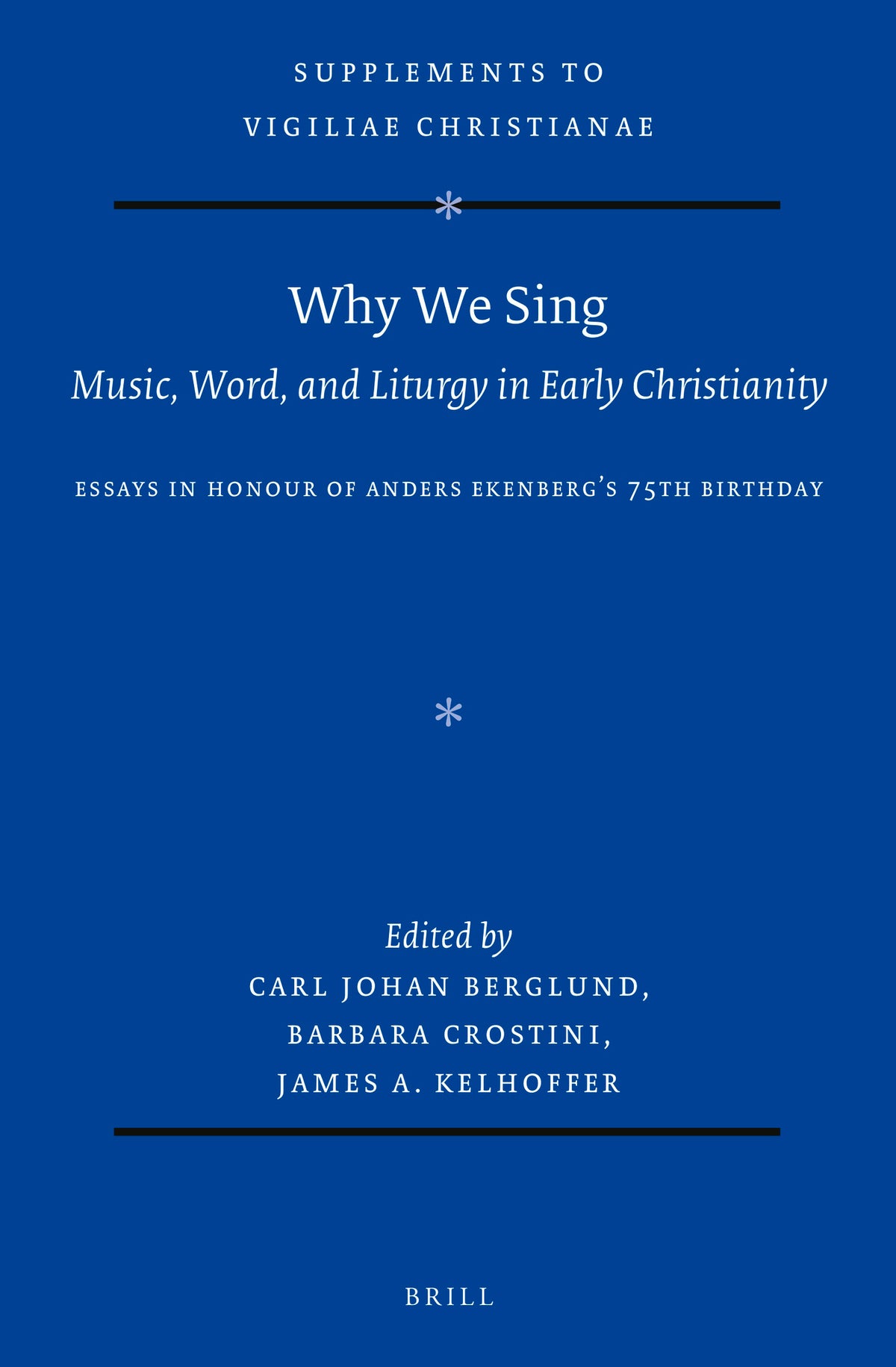 Why We Sing: Music, Word, and Liturgy in Early Christianity