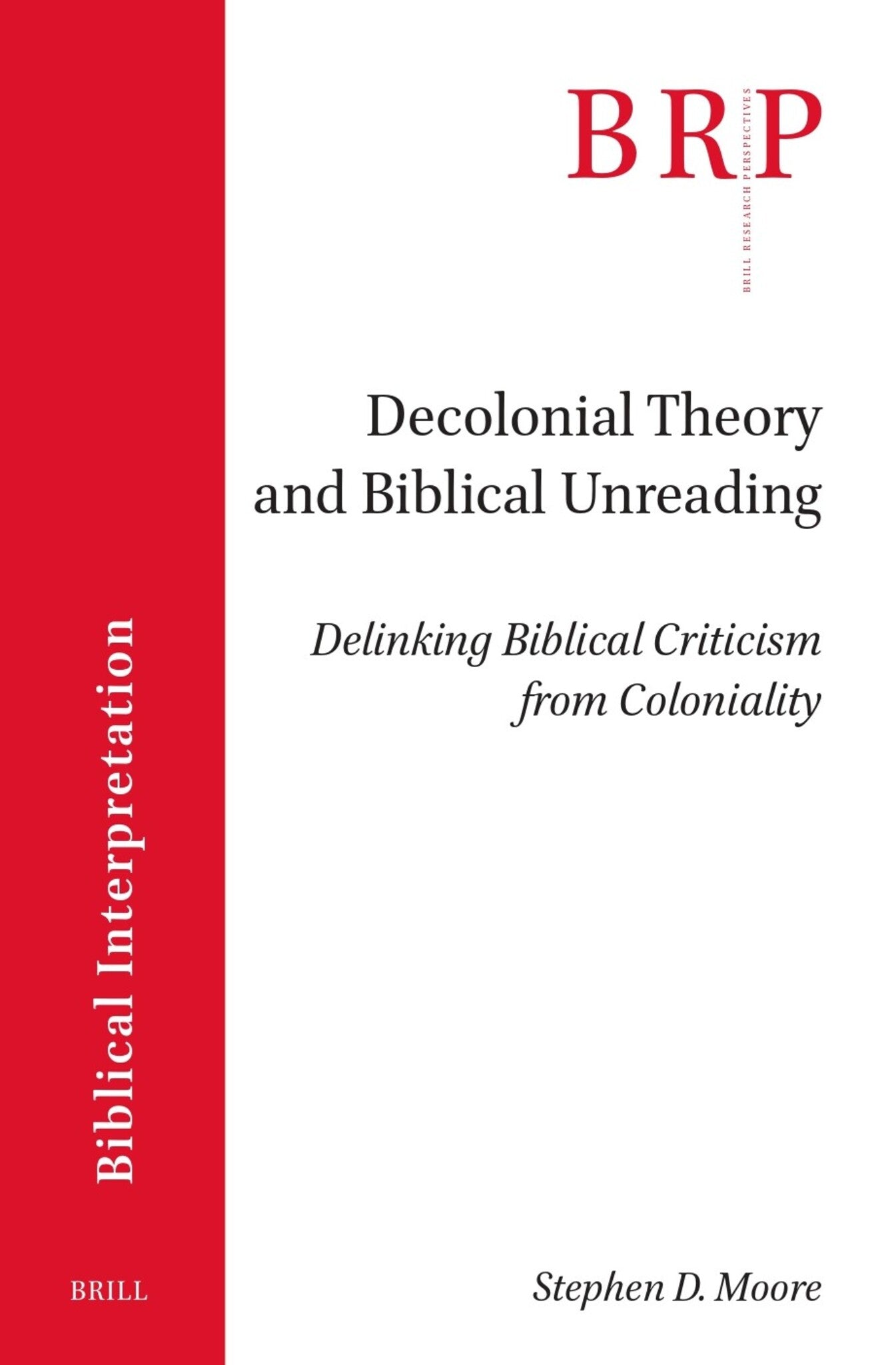 Decolonial Theory and Biblical Unreading