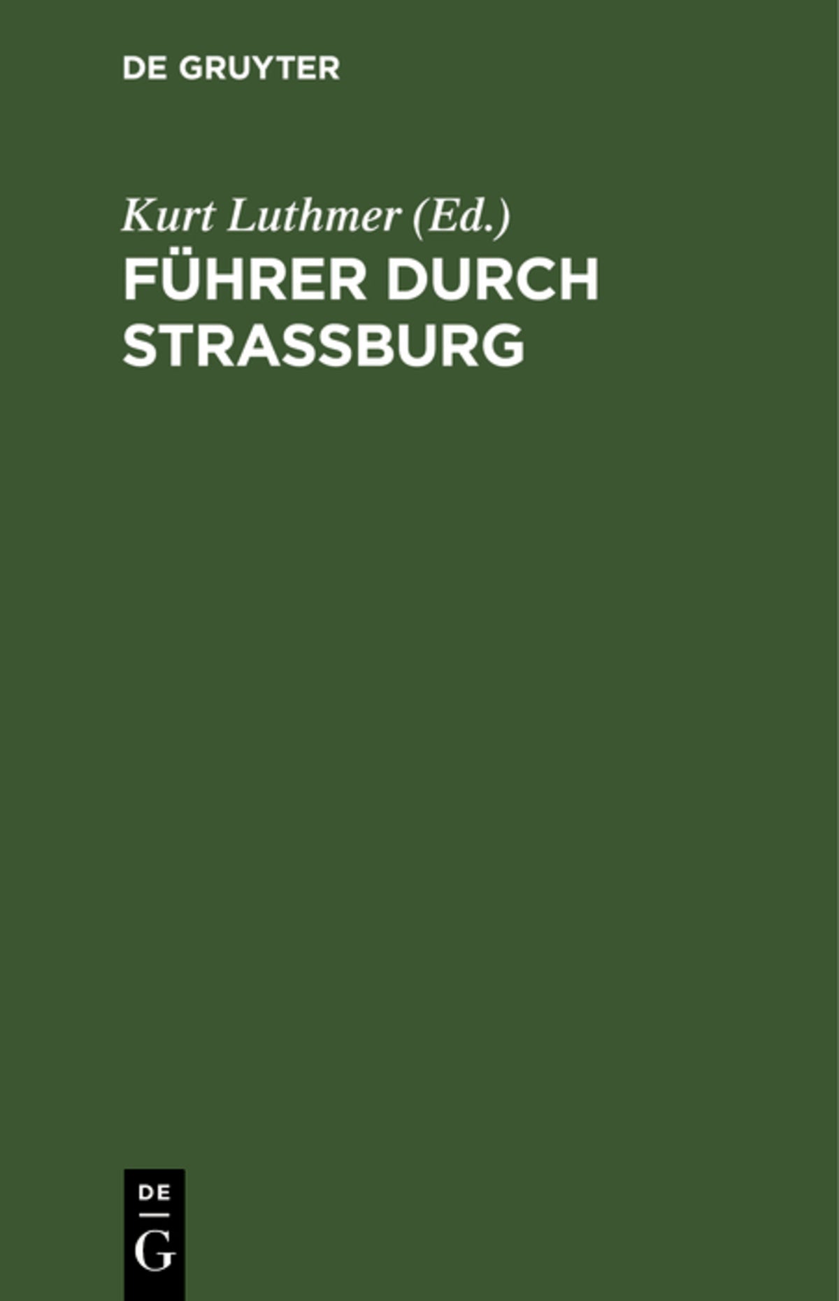 Cover image for Führer durch Strassburg ISBN 9783111311326