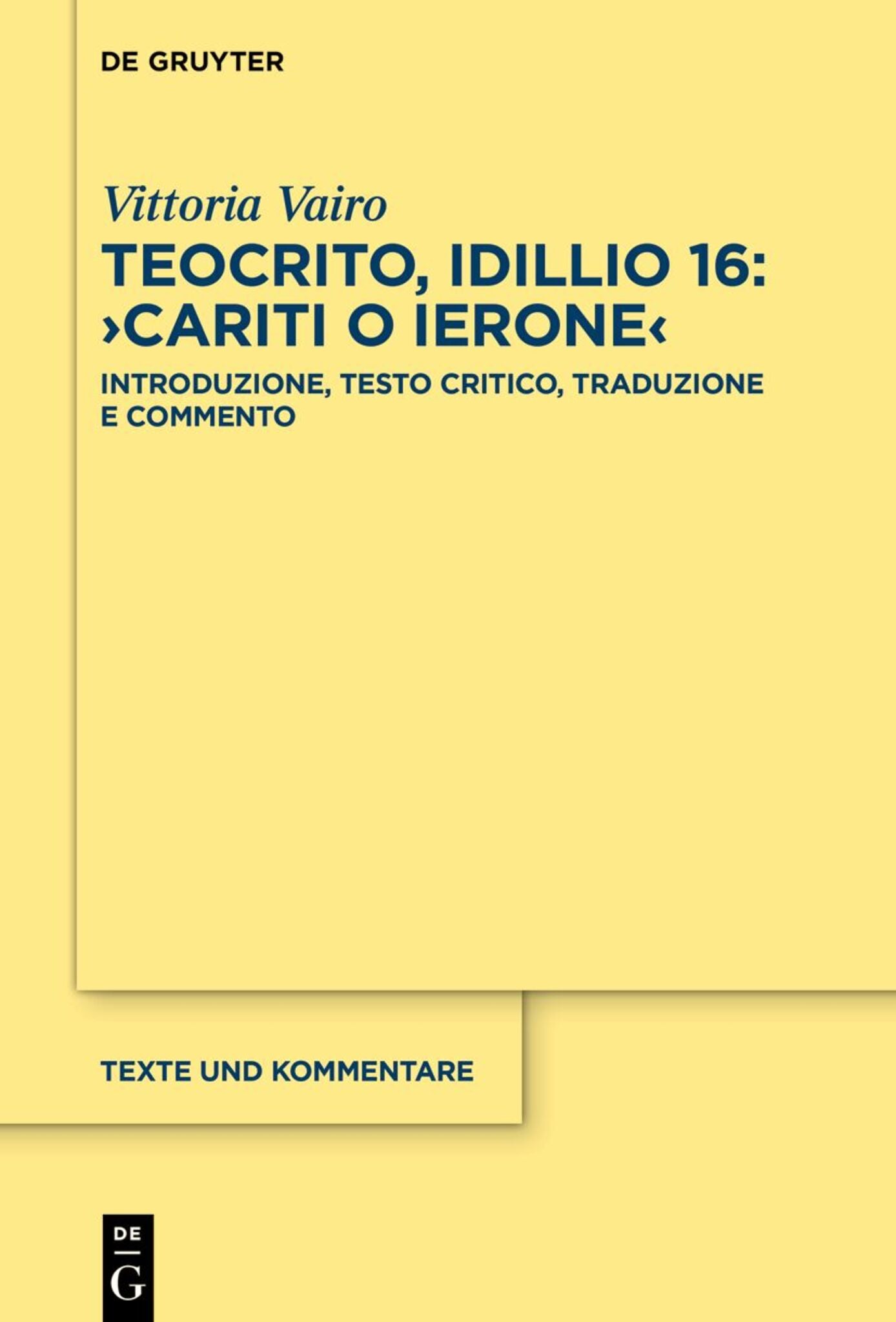 Teocrito, idillio 16: ›Cariti o Ierone‹