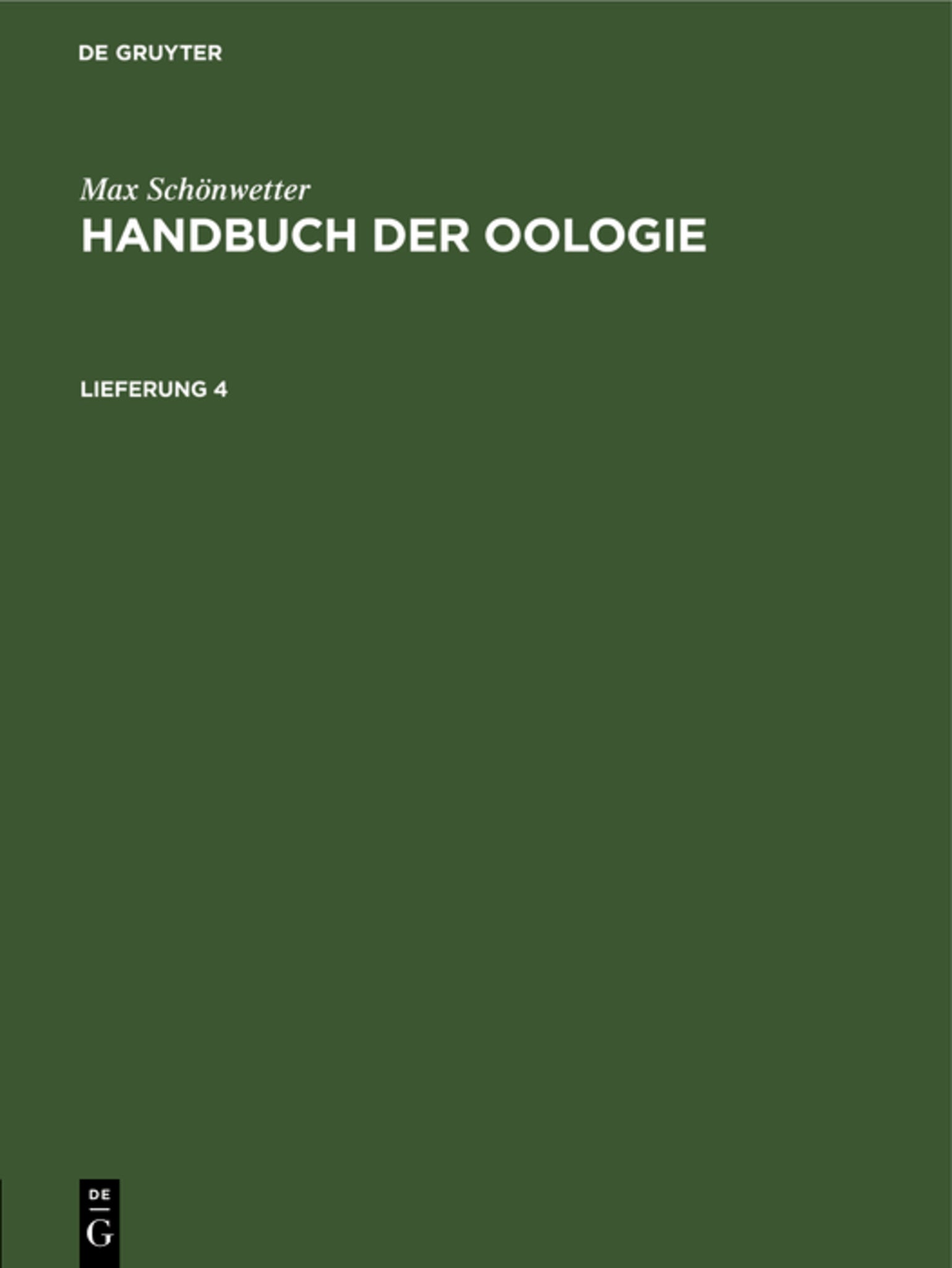 Max Schönwetter: Handbuch der Oologie. Lieferung 4
