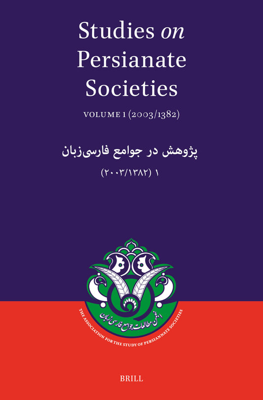 Studies on Persianate Societies: Volume 1 (2003/1382)