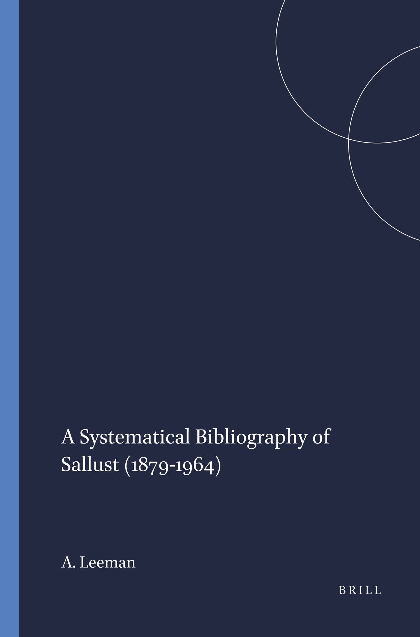 A Systematical Bibliography of Sallust (1879-1964)