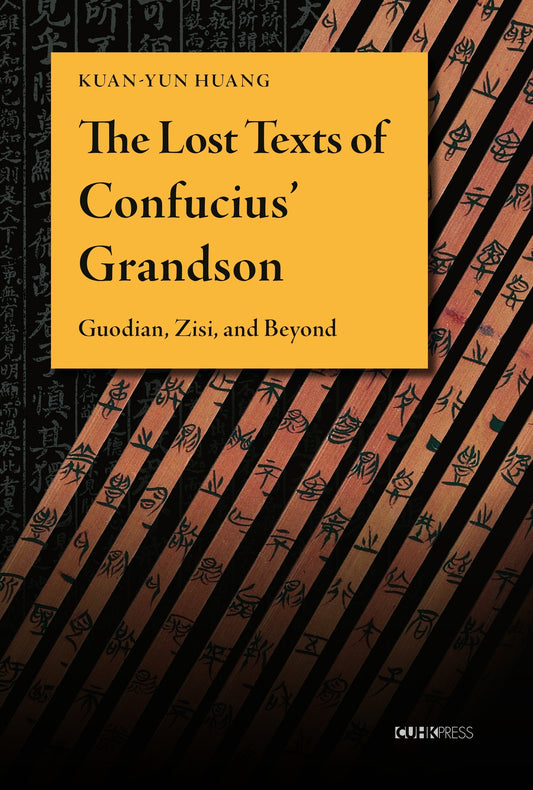 The Lost Texts of Confucius’ Grandson