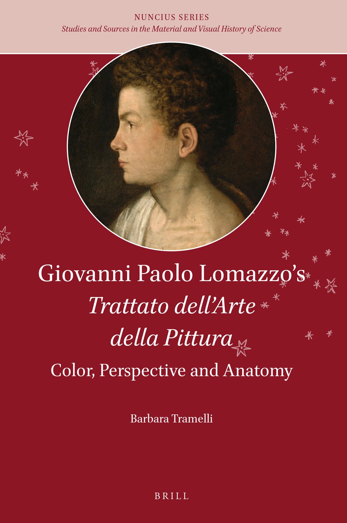 Giovanni Paolo Lomazzo’s Trattato dell’Arte della Pittura: Color, Perspective and Anatomy
