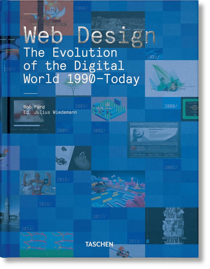 Cover image for Web Design. The Evolution of the Digital World 1990–Today ISBN 9783836572675