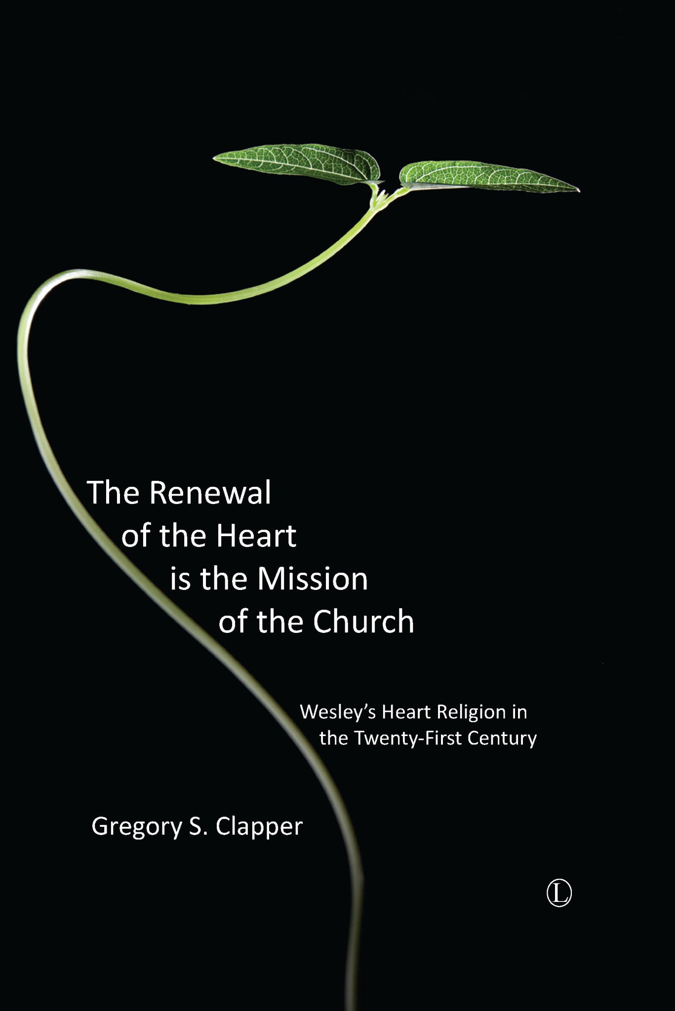 Cover image for The Renewal of the Heart is the Mission of the Church ISBN 9780718892470