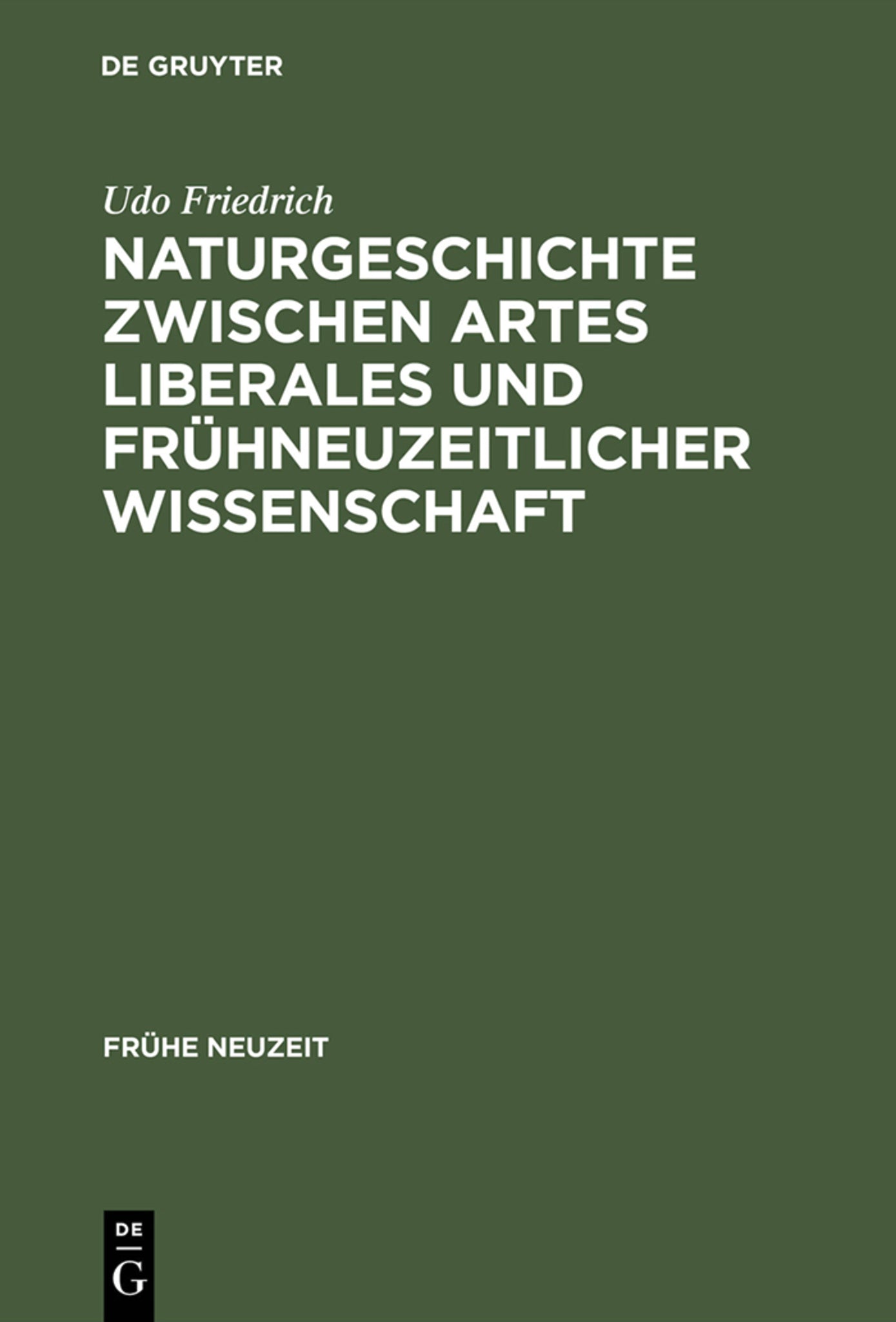Naturgeschichte zwischen artes liberales und frühneuzeitlicher Wissenschaft