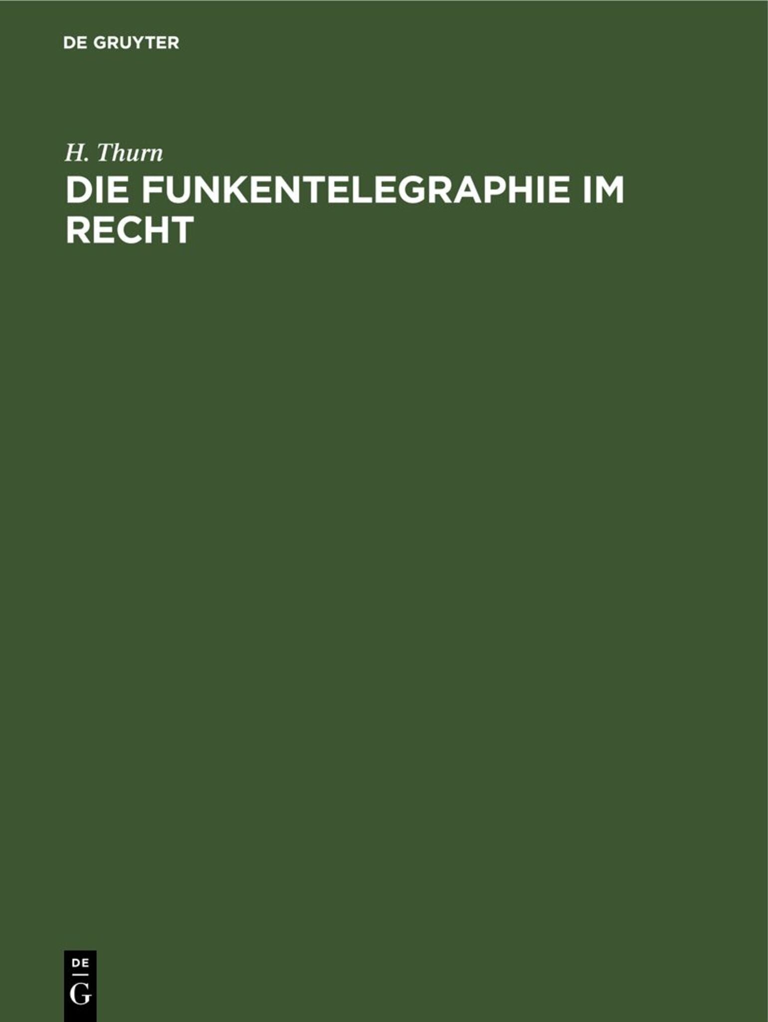 Die Funkentelegraphie im Recht