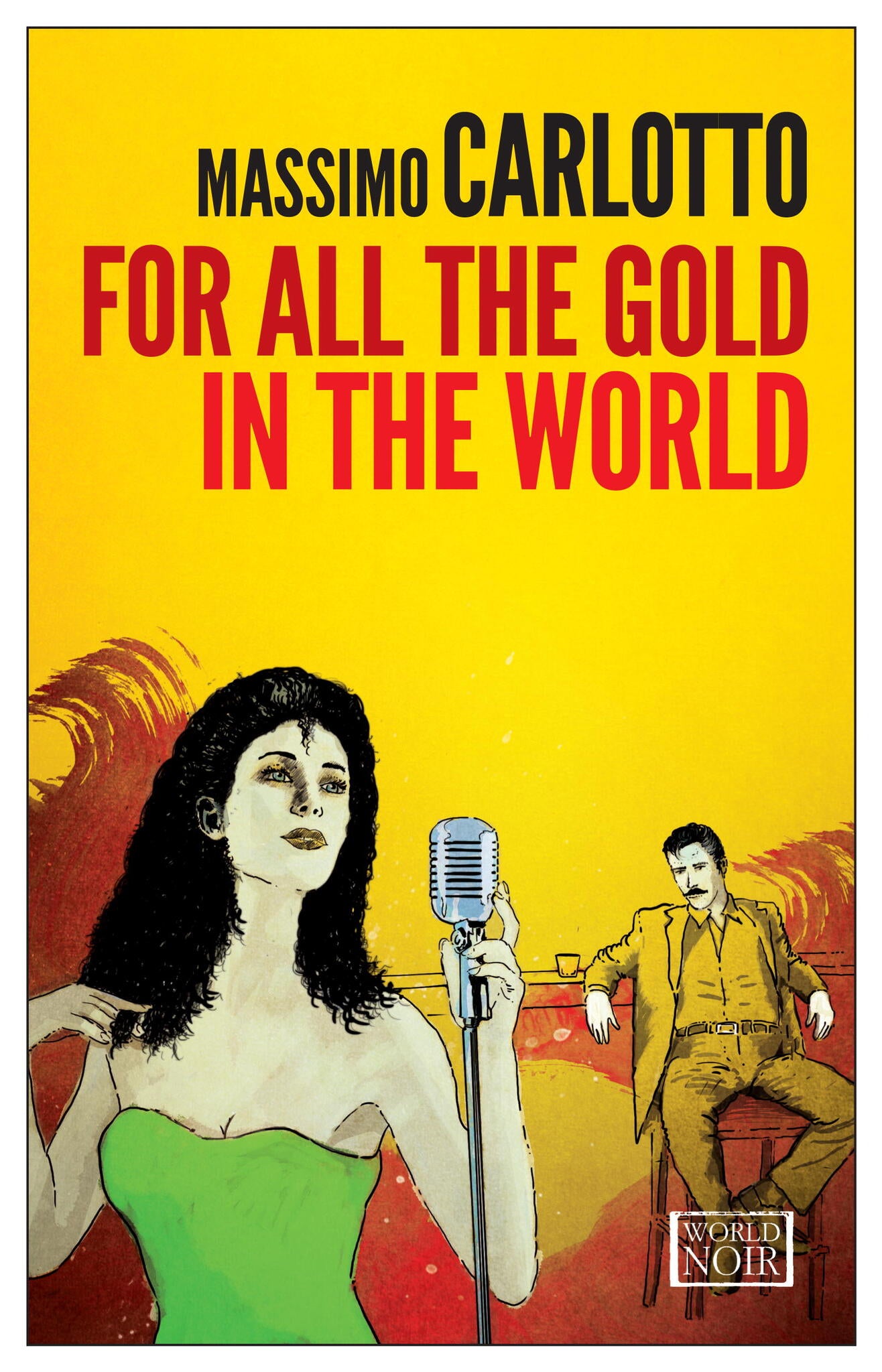 For All the Gold in the World