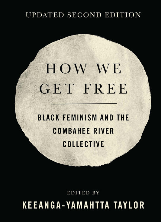 How We Get Free (Updated 2nd Edition)