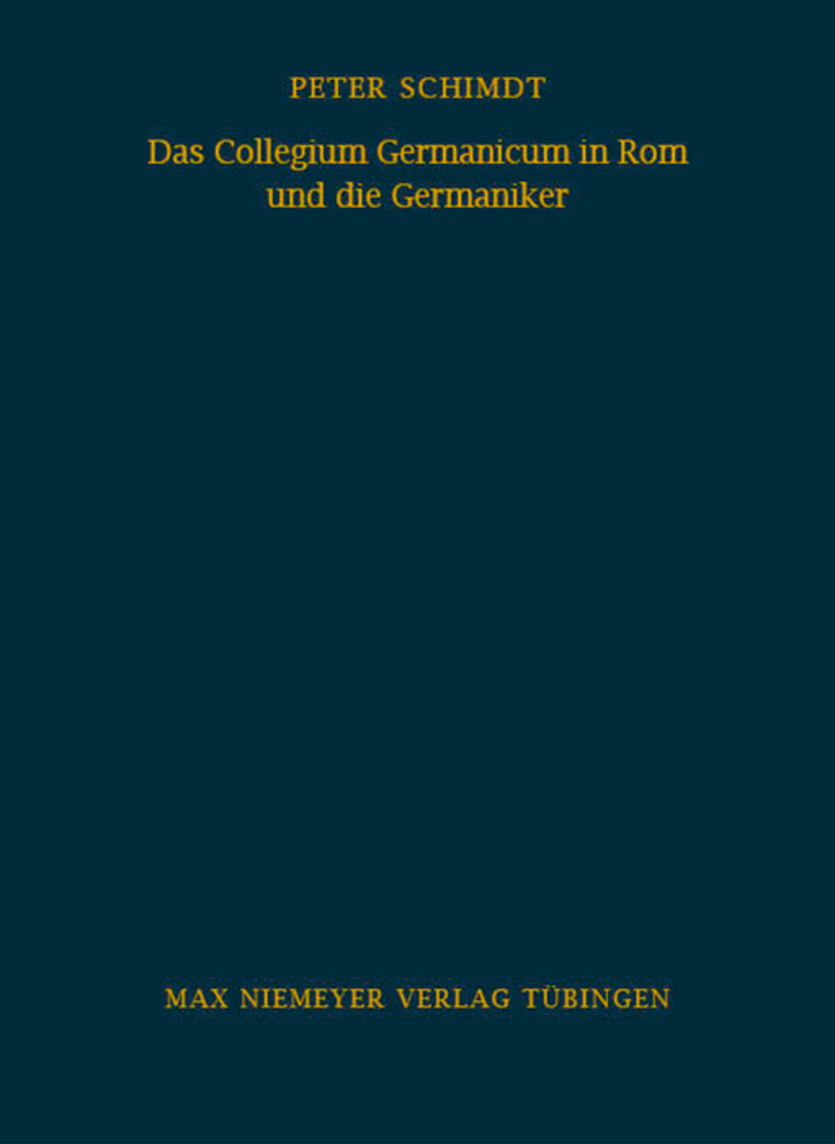 Das Collegium Germanicum in Rom und die Germaniker