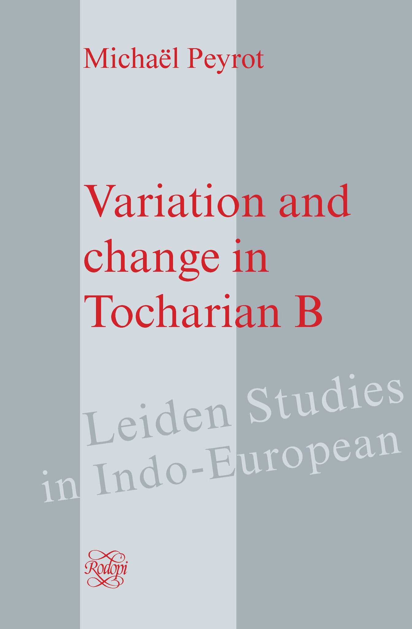 Variation and change in Tocharian B