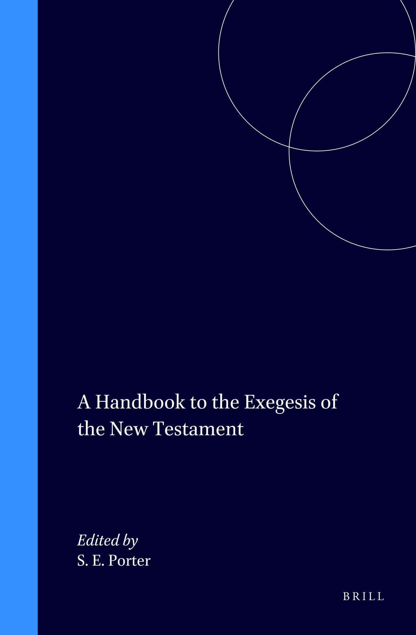A Handbook to the Exegesis of the New Testament