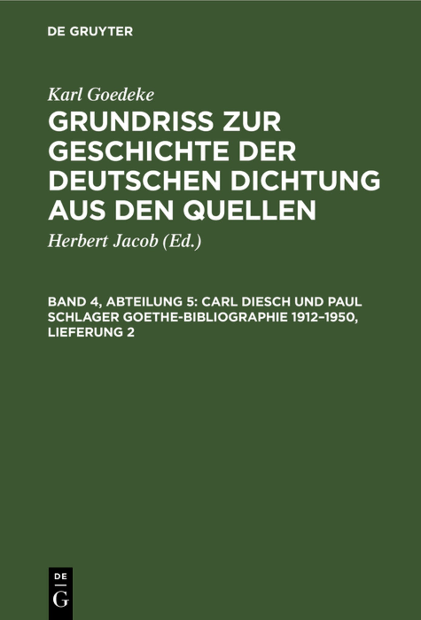 Carl Diesch und Paul Schlager Goethe-Bibliographie 1912–1950, Lieferung 2