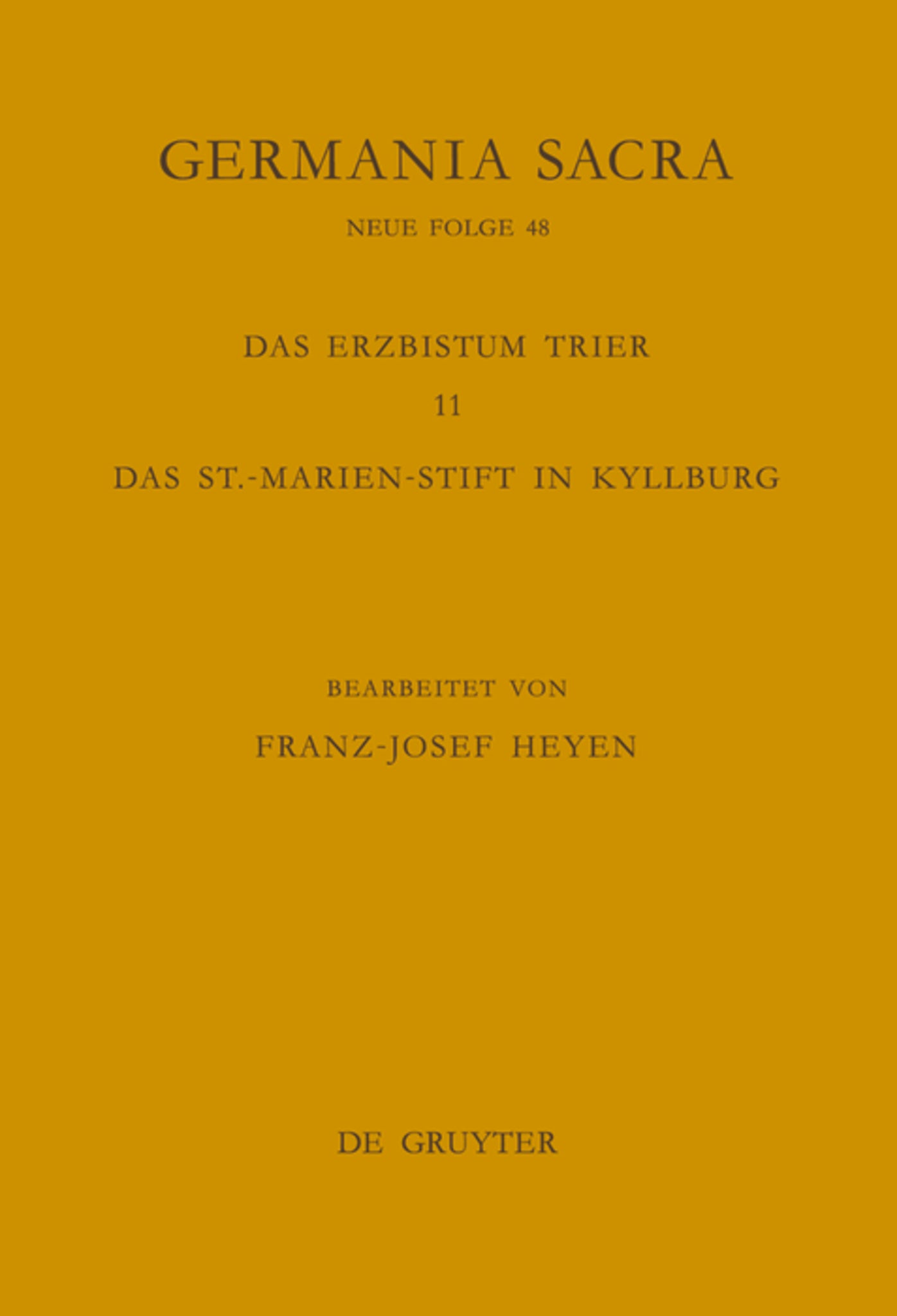 Die Bistümer der Kirchenprovinz Trier. Das Erzbistum Trier 11. Das St.-Marien-Stift in Kyllburg