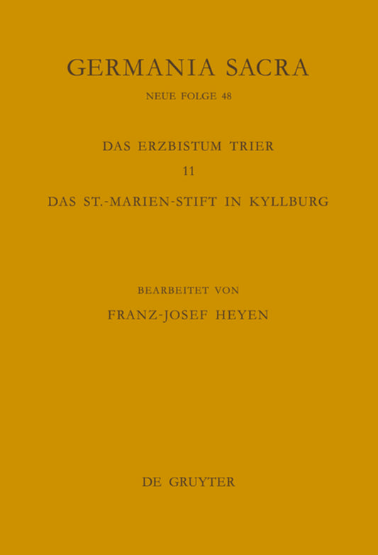 Die Bistümer der Kirchenprovinz Trier. Das Erzbistum Trier 11. Das St.-Marien-Stift in Kyllburg