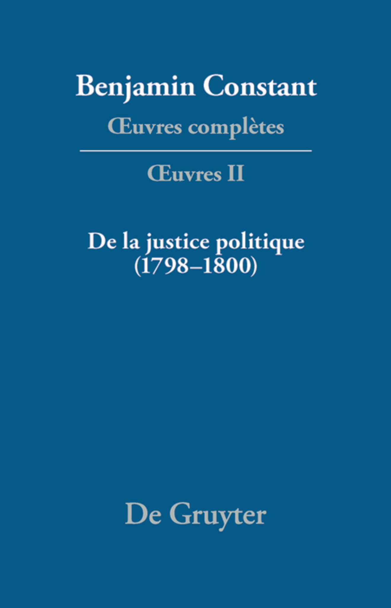 De la Justice politique (1798–1800), d'aprés l'«Enquiry Concerning Political Justice» de William Godwin